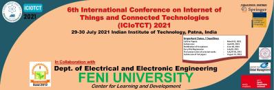 6th International conference on Internet of Things and Connnected Technology (ICIoTCT-2021) in collaboration with the Dept. of EEE, Feni university